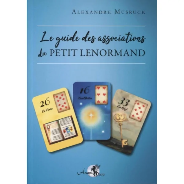 Le guide des associations du petit Lenormand  - Livre sur le développement personnel | Dans les Yeux de Gaïa