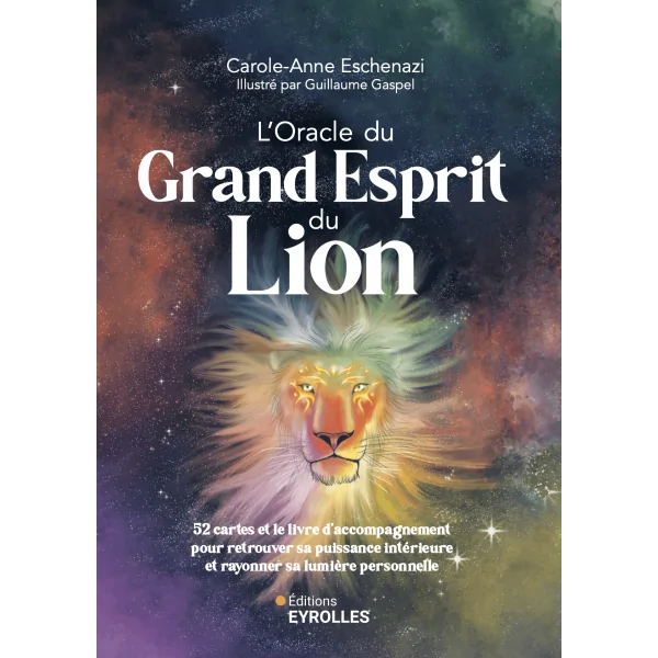 L'Oracle du Grand Esprit du Lion - Carole-Anne Eschenazi  | Dans les Yeux de Gaïa