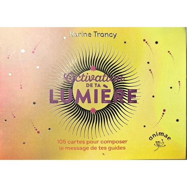 Activation de ta lumière  - cartomancie | Dans les yeux de Gaïa