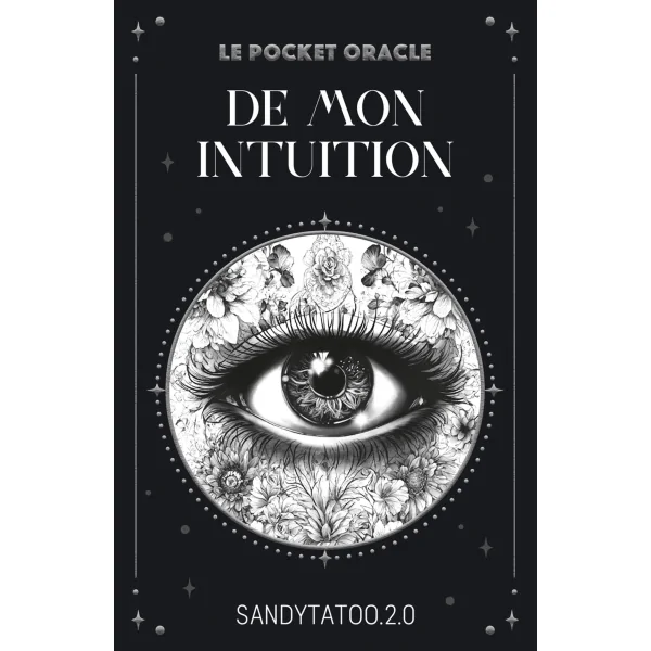 Le pocket oracle de mon Intuition - Sandytatoo.2.0 | Dans les Yeux de Gaïa