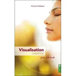 Visualisation créatrice pour débutants