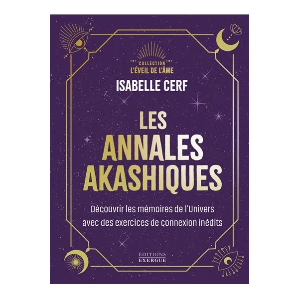 Les annales Akashiques - Isabelle Cerf | Dans les yeux de Gaïa