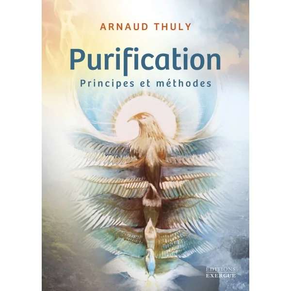 Purification principes et méthodes - spirituel | Dans les yeux de Gaïa