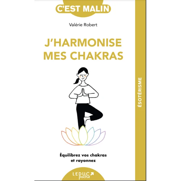 J'harmonise mes Chakras - Valérie Robert | Dans les yeux de Gaïa
