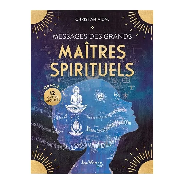 Messages des grands maîtres spirituels - Christian Vidal | Dans les yeux de Gaïa