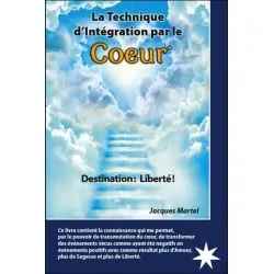 La Technique d'Intégration par le Coeur - Guérison | Dans les yeux de Gaïa