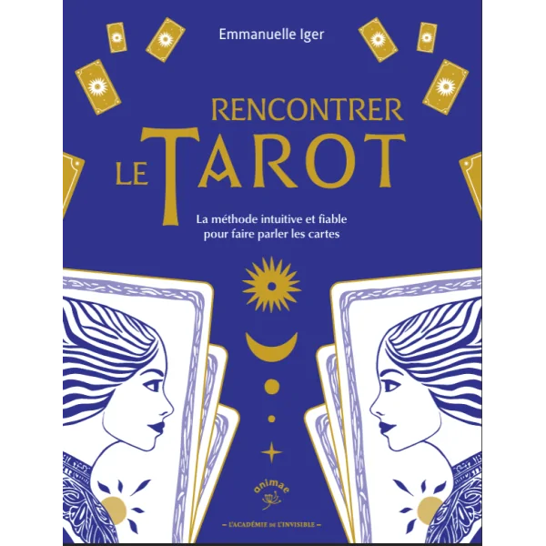 Rencontrer le Tarot - tirage | Dans les yeux de Gaïa