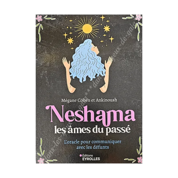 Neshama - Les âmes du Passé - rituel - Dans les yeux de Gaïa