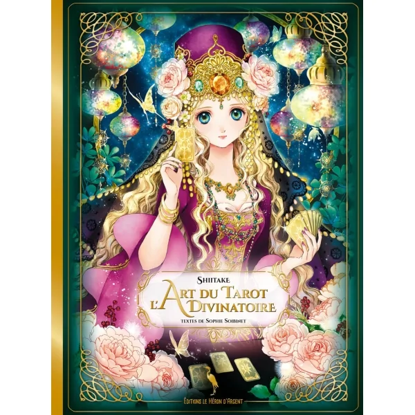 L'Art du Tarot Divinatoire - Shiitake et Sophie Soibinet | Dans les Yeux de Gaïa