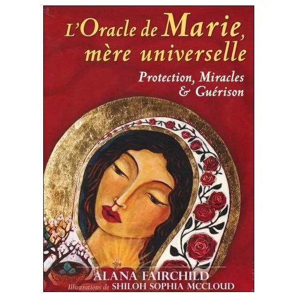 L'Oracle de Marie, mère universelle - Alana Fairchild | Dans les Yeux de Gaïa