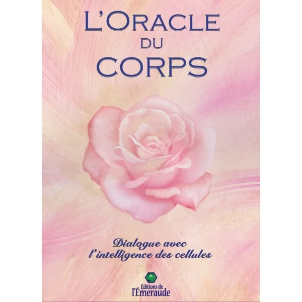 L'oracle du corps - Dialogue avec l'intelligence des cellules - Cartomancie | Dans les yeux de Gaïa