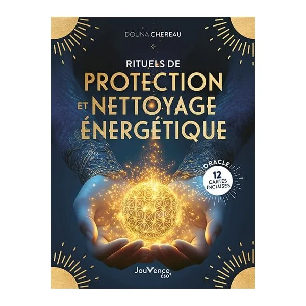 Rituels de Protection et Nettoyage Énergétique - Douna Chereau  | Dans les Yeux de Gaïa