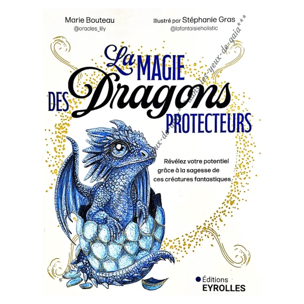 La magie des Dragons protecteurs - Stéphanie Gras | Dans les Yeux de Gaïa
