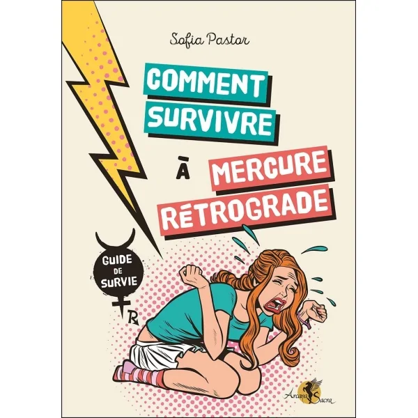 Comment survivre à Mercure rétrograde - Sofia Pastor | Dans les Yeux de Gaïa