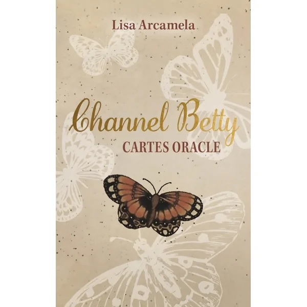 Channel Betty cartes oracle - Lisa Arcamela | Dans les yeux de Gaïa