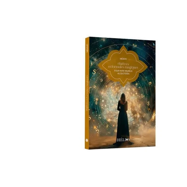 Chiffres et formules magiques pour vivre heureux au quotidien - spirituel | Dans les yeux de Gaïa