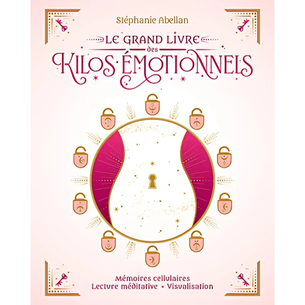 Le Grand Livre des Kilos Émotionnels - Stéphanie Abellan | Dans les Yeux de Gaïa