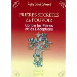 Prières secrètes de pouvoir contre les peines et les déceptions - Intuition | Dans les yeux de Gaïa