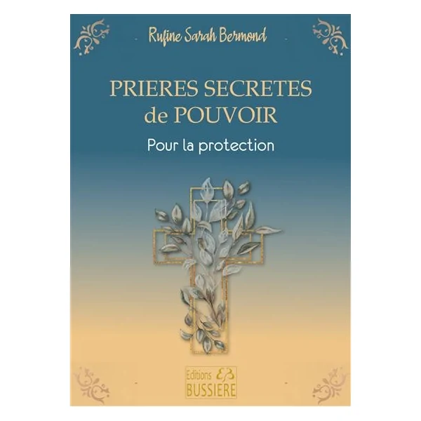 Prières secrètes de Pouvoir pour la protection - énergie | Dans les yeux de Gaïa