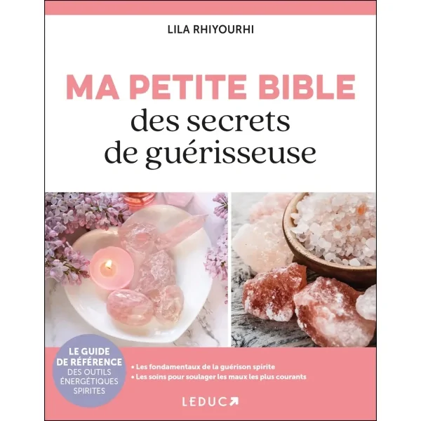 Ma petite bible des secrets de guérisseuse - Lila Rhiyourhi | Dans les Yeux de Gaïa