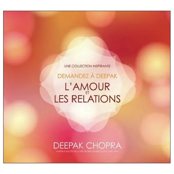 Demandez à Deepak - L'amour et les relations - Livre audio