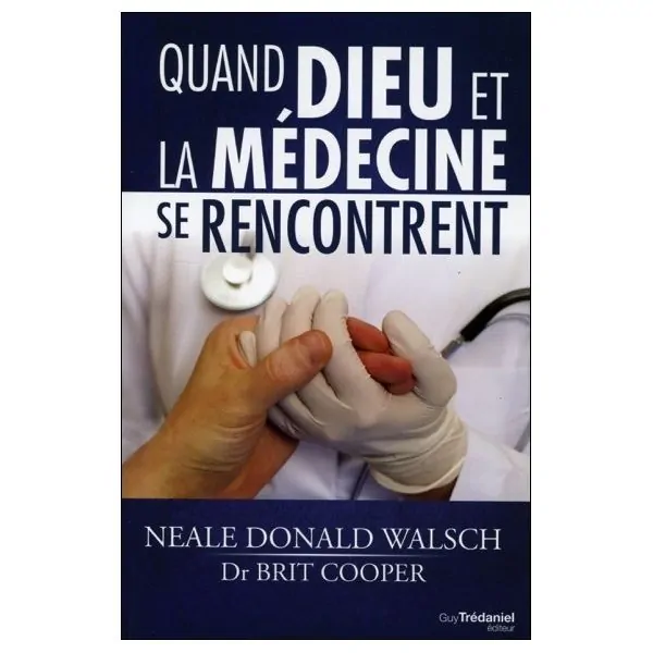 Quand Dieu et la médecine se rencontrent
