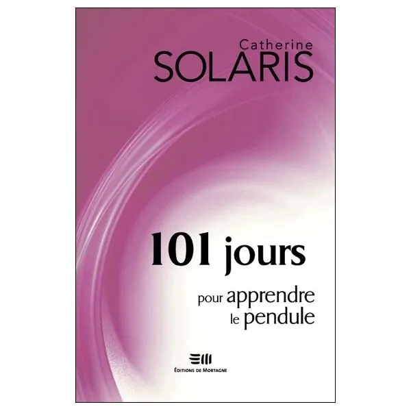 101 jours pour apprendre le pendule