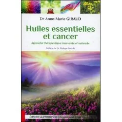 Huiles essentielles et cancer - Approche thérapeutique innovante et naturelle