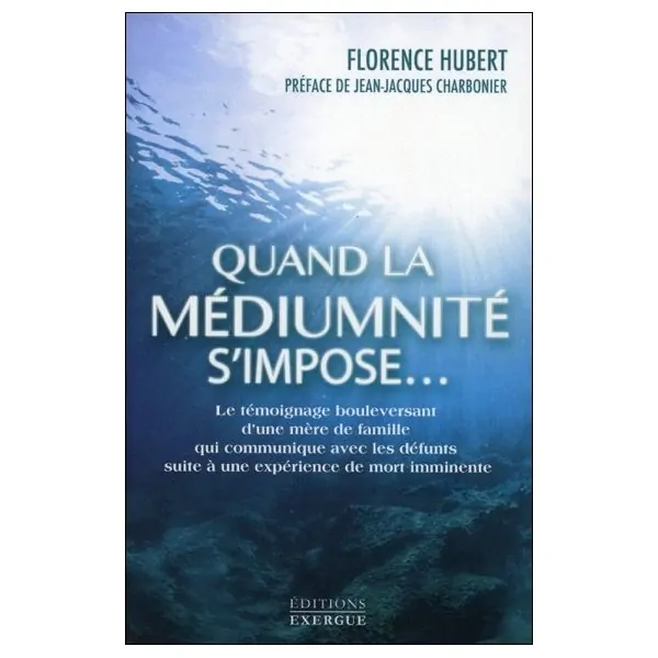 Quand la médiumnité s'impose... Le témoignage bouleversant...