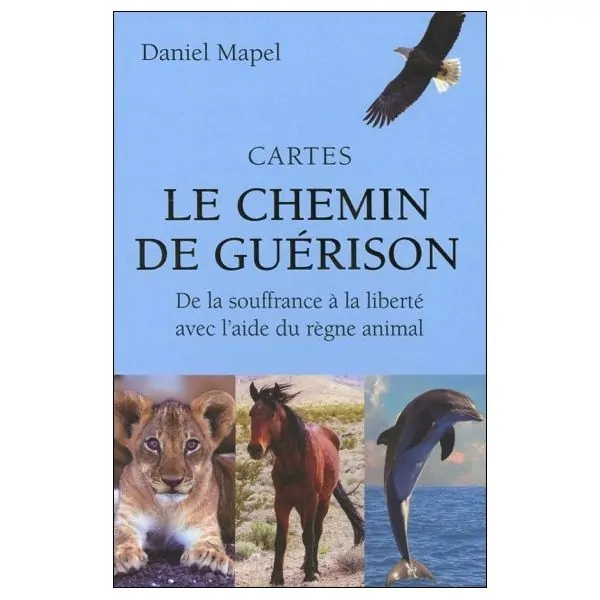 Le chemin de guérison - De la souffrance à la liberté avec l'aide du règne animal - Sagesse des animaux | Dans les Yeux de Gaïa
