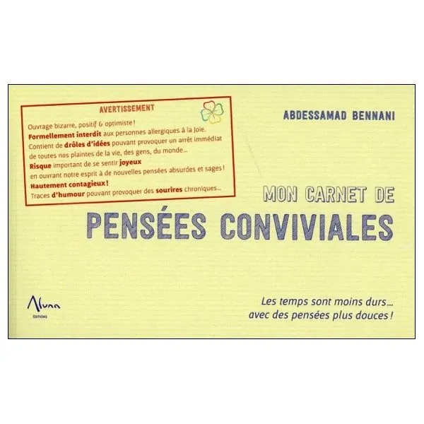 Mon carnet de pensées conviviales - Les temps sont moins durs... avec des pensées plus douces ! | Dans les Yeux de Gaïa