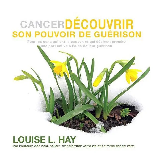 Cancer - Découvrir son pouvoir de guérison - CD