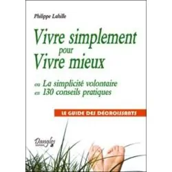 Vivre simplement pour vivre mieux