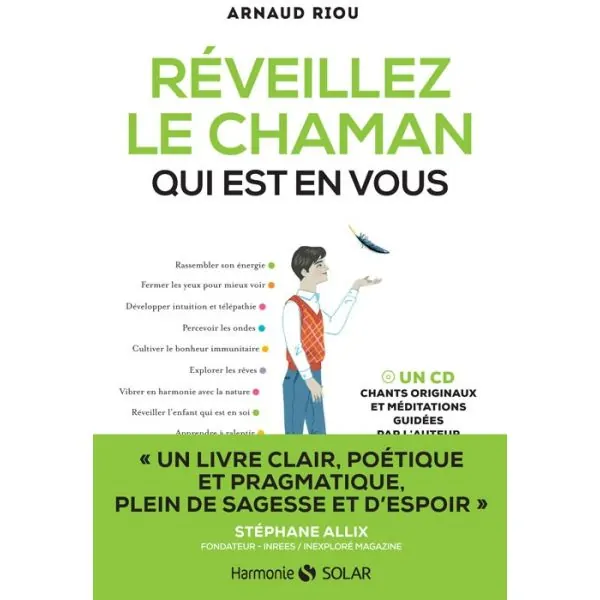 Réveillez le Chaman qui est en vous - Spiritualité | Dans les yeux de Gaïa