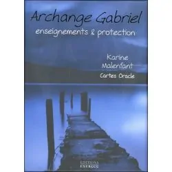 Archange Gabriel - Enseignements et protection  1| Oracles Guidance / Développement Personnel | Dans les yeux de Gaïa