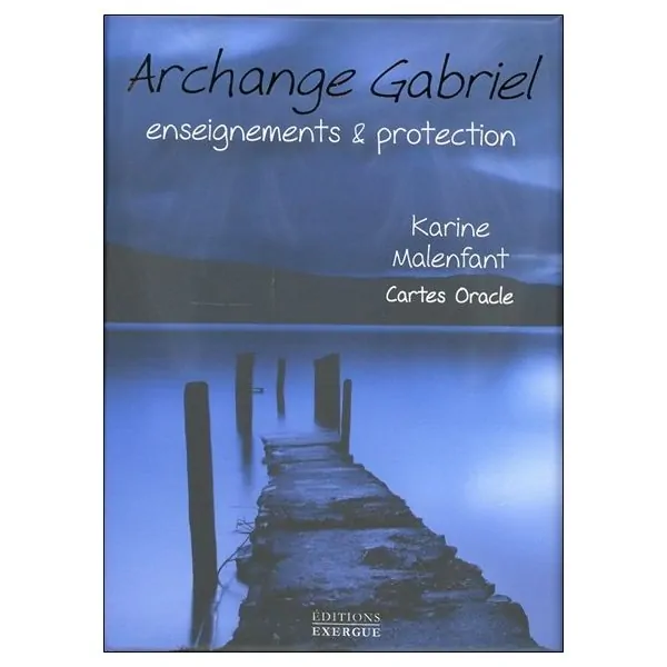 Archange Gabriel - Enseignements et protection  1| Oracles Guidance / Développement Personnel | Dans les yeux de Gaïa