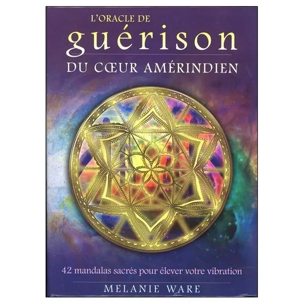 L'Oracle de guérison du coeur amérindien - 42 mandalas sacrés pour élever votre vibration
