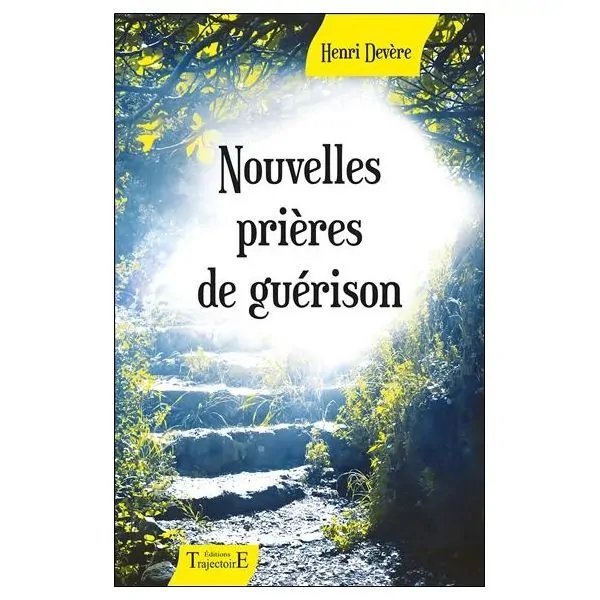 Nouvelles prières de guérison