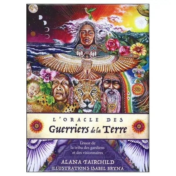 L'Oracle des Guerriers de la Terre - L'essor de la tribu des gardiens et des visionnaires | Dans les Yeux de Gaïa