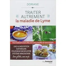 Traiter autrement la maladie du Lyme | Dans les yeux de Gaïa