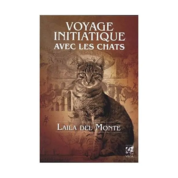 Voyage initiatique avec les chats - Laila Del Monte | Dans les yeux de Gaïa