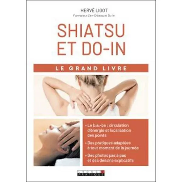 Shiatsu et Do In Le Grand Livre - Hervé Ligot | Médecine Douce