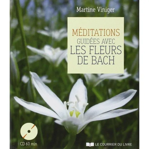 Méditations guidées avec les fleurs de Bach (CD) | Oracles Guidance