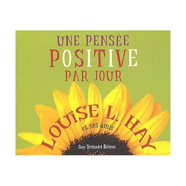 Une pensée positive par jour - de face | Dans les Yeux de Gaïa