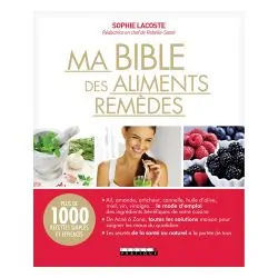 Ma Bible des Aliments Remèdes - Sophie Lacoste | Dans les Yeux de  Gaïa 1