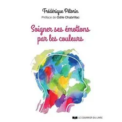 Soigner ses émotions par les couleurs | Dans les yeux de Gaïa