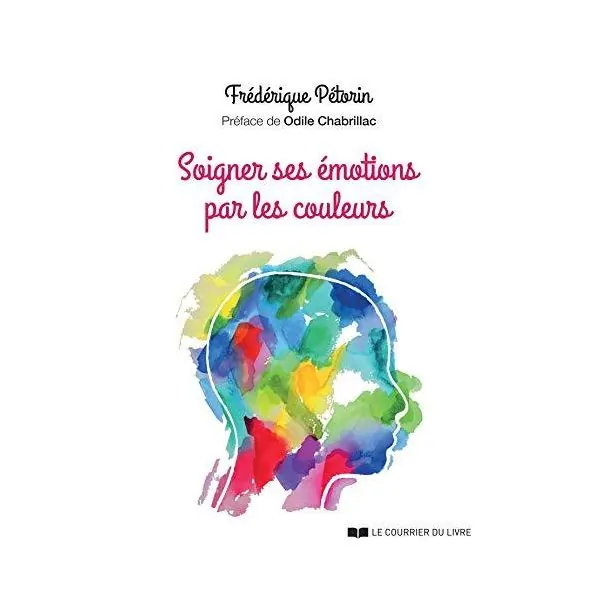 Soigner ses émotions par les couleurs | Dans les yeux de Gaïa