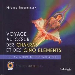 Voyage au cœur des chakras et des cinq Éléments | Livres sur le Développement Personnel | Dans les yeux de Gaïa