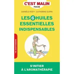 Les 6 huiles essentielles indispensables - Santé | Dans les yeux de Gaïa
