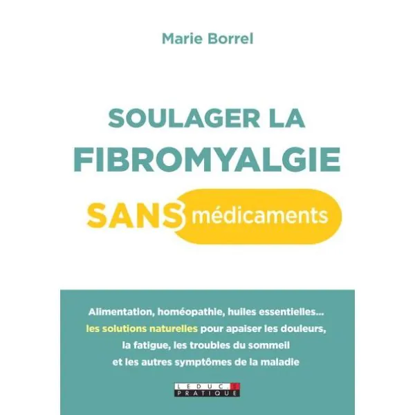 Soulager la fibromyalgie sans médicaments | Dans les yeux de Gaïa